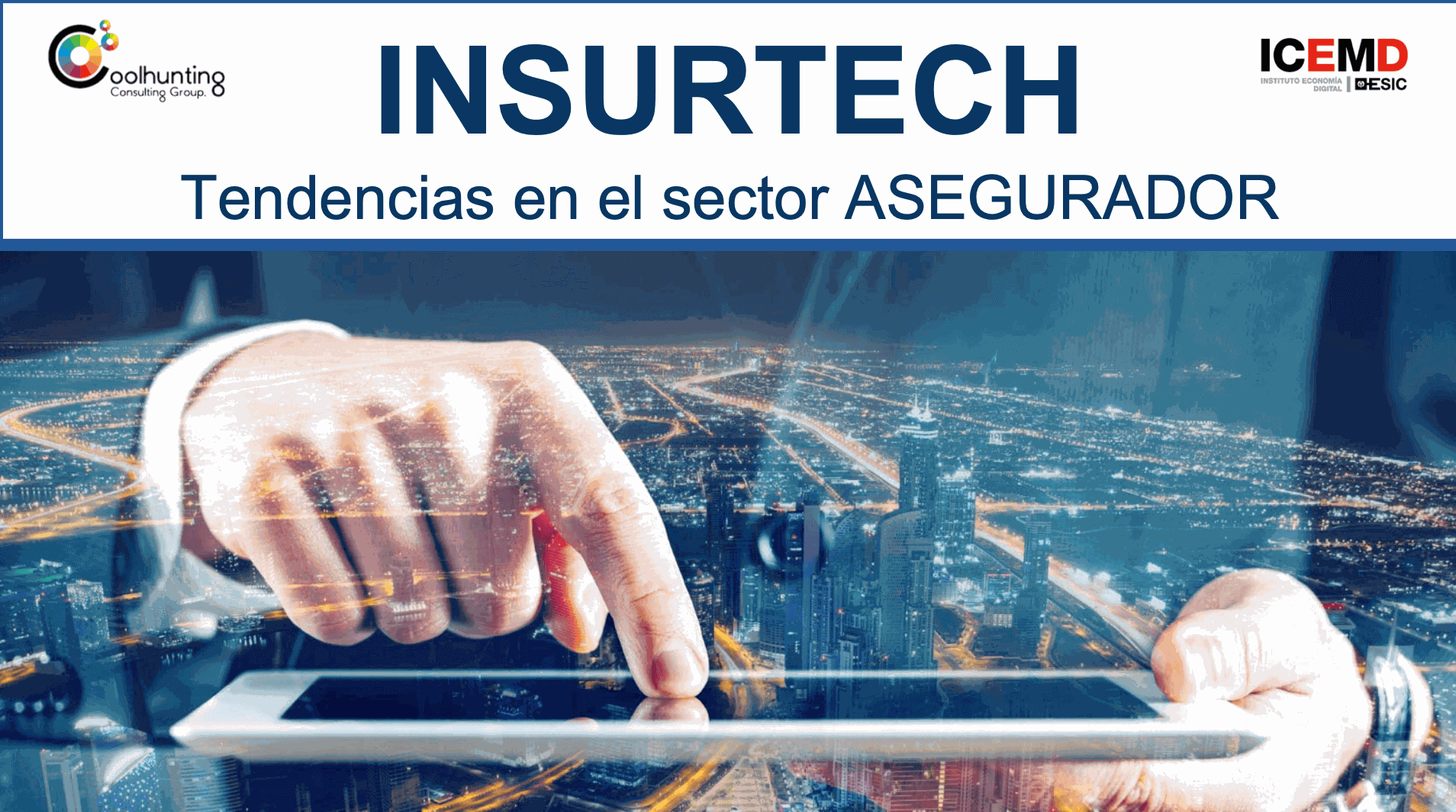 Insurtech: Tendencias Globales en el Sector Asegurador 