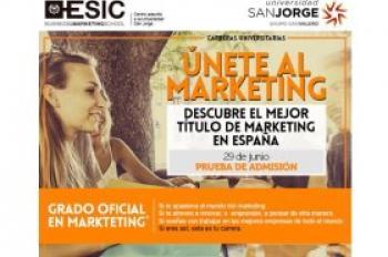 ZARAGOZA - Únete al Marketing, ven a la prueba de admisión Grado Oficial de Marketing