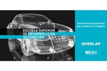 ESIC y Overlap presentan la Escuela Superior en Desarrollo de Automoción